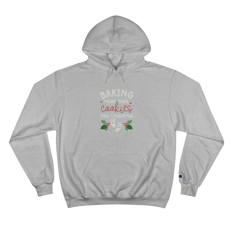 Baking More Than Cookies Champion Hoodie