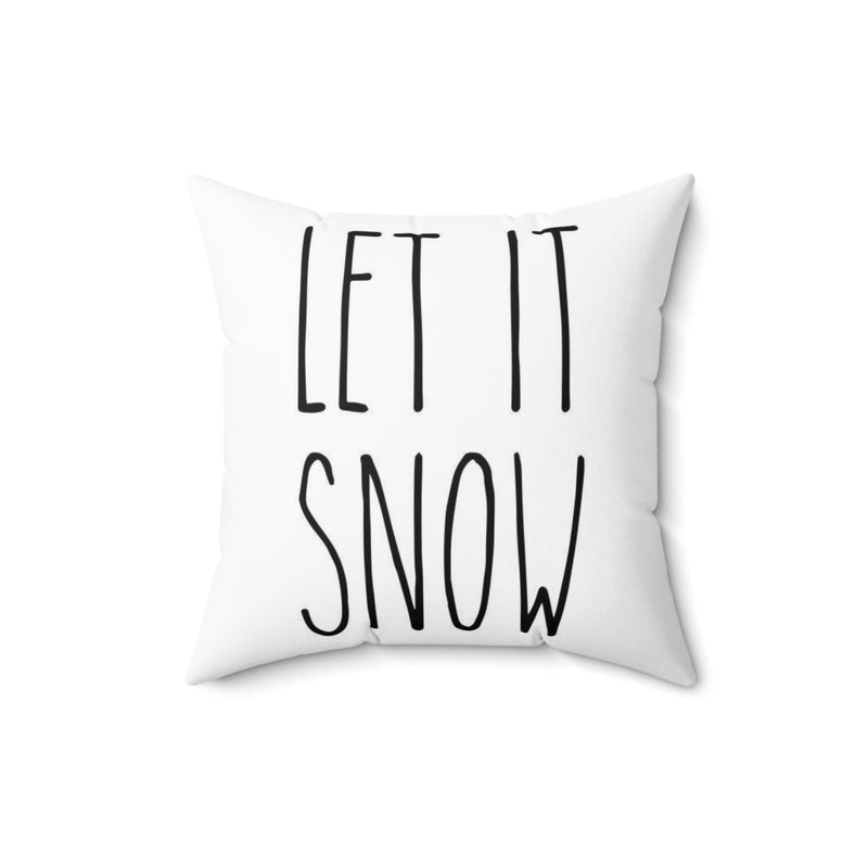 Let It Snow Spun Polyester Square Pillow