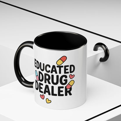 Educated Drug Dealer Accent Coffee Mug (11, 15oz)
