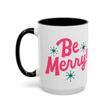 Be Merry Accent Coffee Mug (11, 15oz)