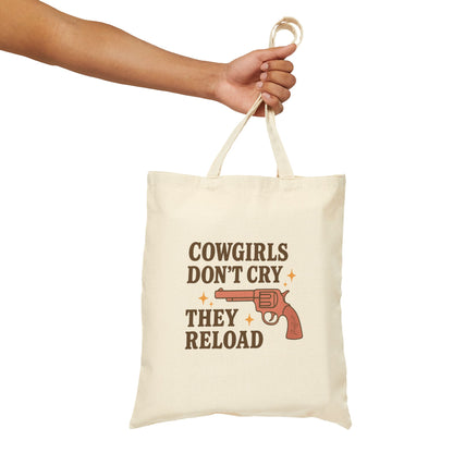Cowgirls Don't Cry They Reload Cotton Canvas Tote Bag