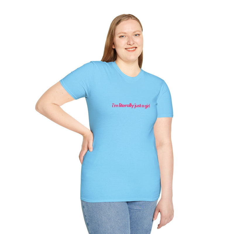 Literally Just a Girl Softstyle T-Shirt