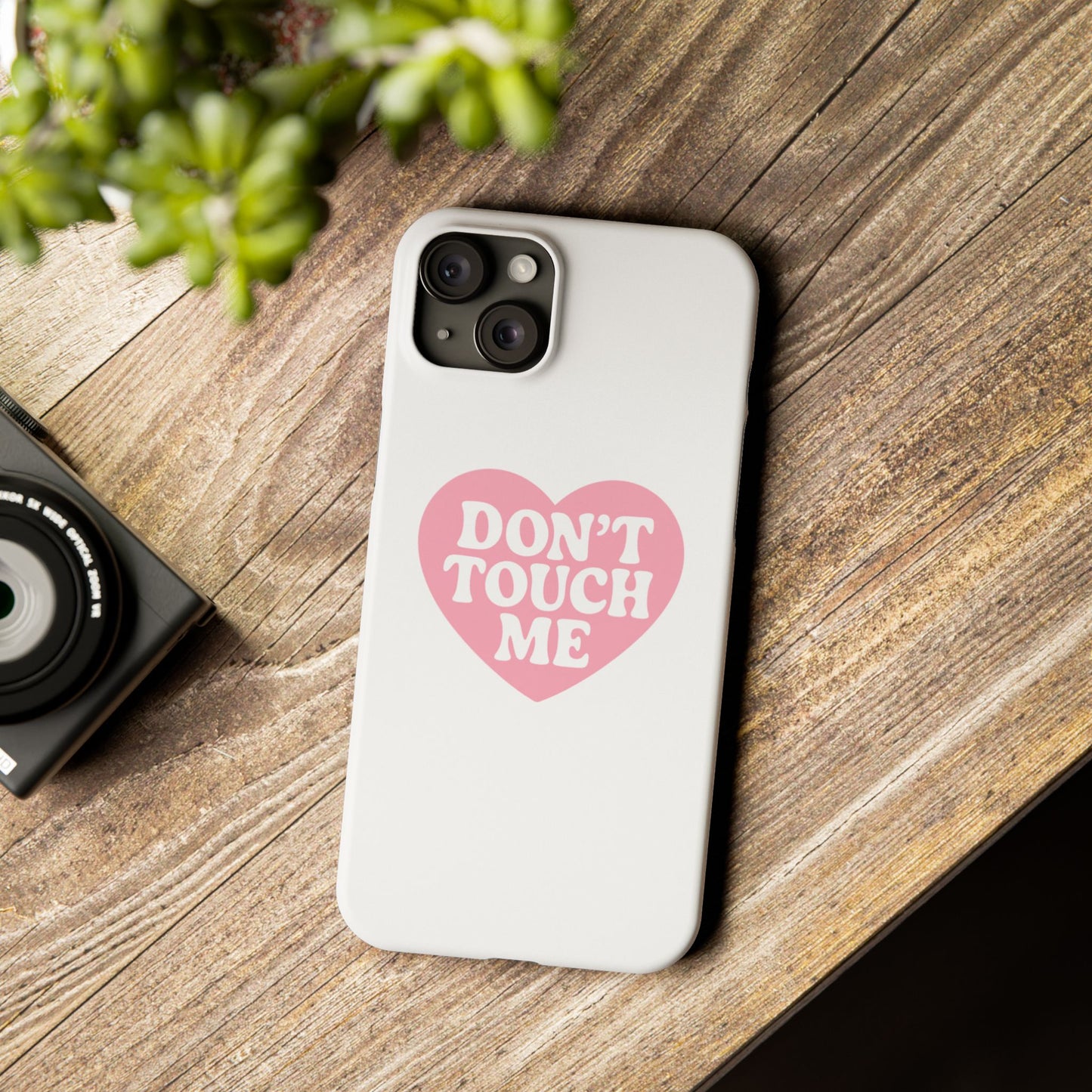 Don't Touch Me Heart Slim iPhone Case