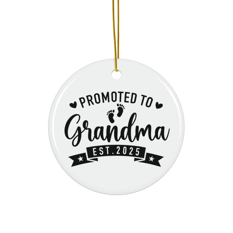 Promoted to Grandma 2025 Ceramic Ornament, 4 Shapes