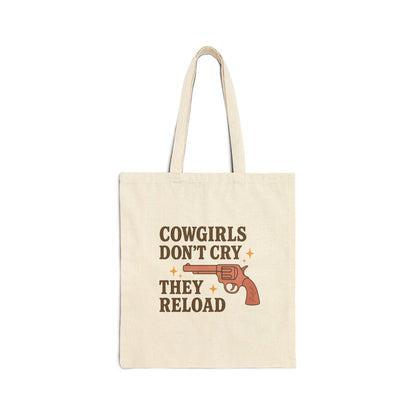 Cowgirls Don't Cry They Reload Cotton Canvas Tote Bag