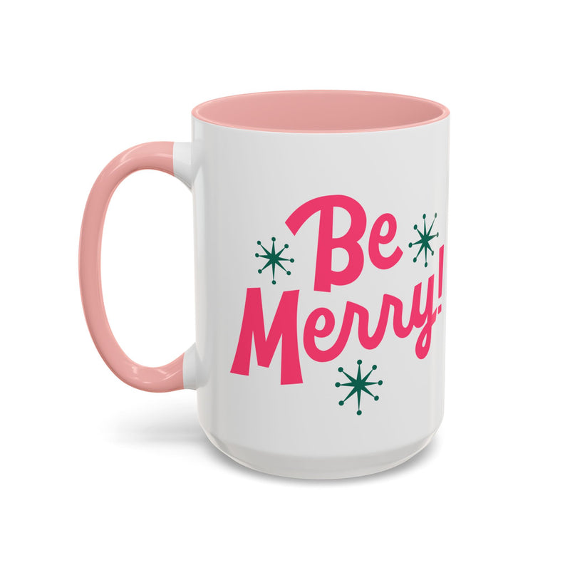 Be Merry Accent Coffee Mug (11, 15oz)