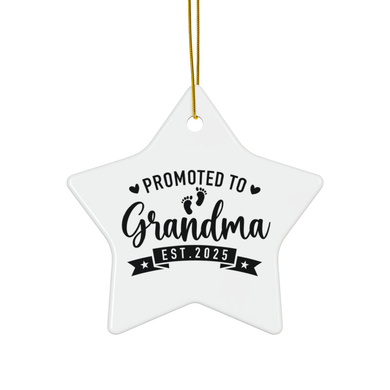 Promoted to Grandma 2025 Ceramic Ornament, 4 Shapes