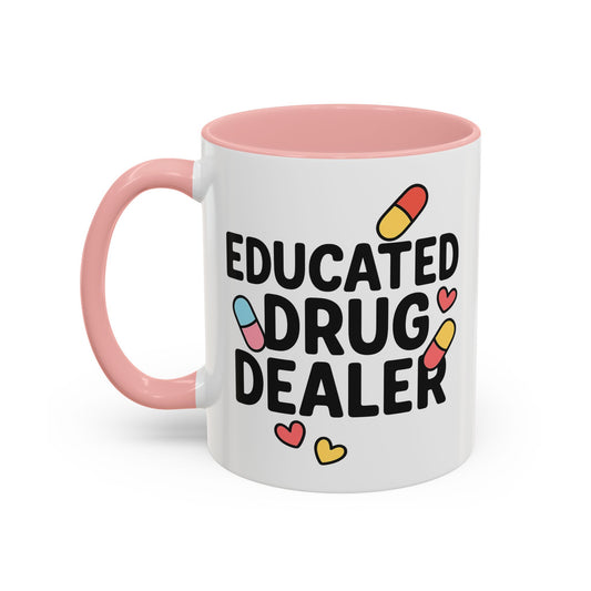 Educated Drug Dealer Accent Coffee Mug (11, 15oz)