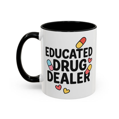 Educated Drug Dealer Accent Coffee Mug (11, 15oz)