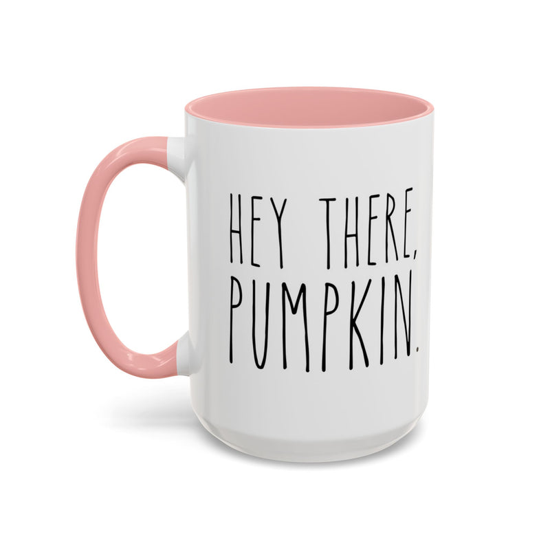 Hey There Pumpkin Accent Coffee Mug (11, 15oz)