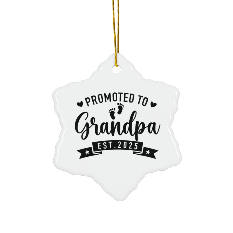 Promoted to Grandpa 2025 Ceramic Ornament, 4 Shapes