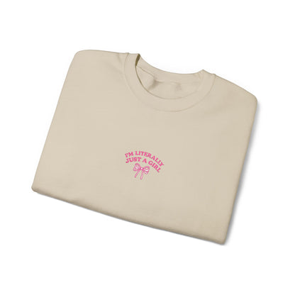 I'm Literally Just a Girl Embroidered Crewneck Sweatshirt