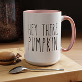 Hey There Pumpkin Accent Coffee Mug (11, 15oz)