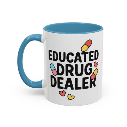 Educated Drug Dealer Accent Coffee Mug (11, 15oz)
