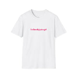 Literally Just a Girl Softstyle T-Shirt