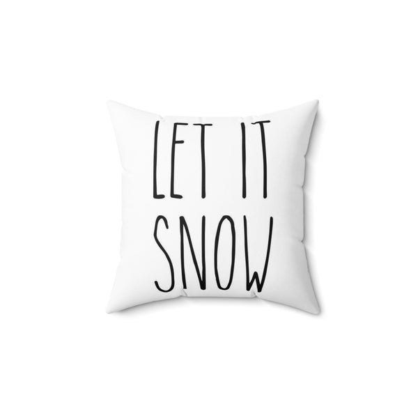 Let It Snow Spun Polyester Square Pillow