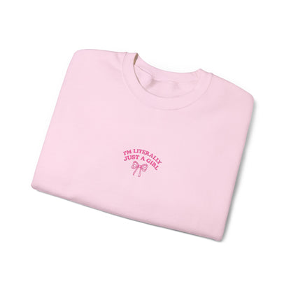 I'm Literally Just a Girl Embroidered Crewneck Sweatshirt