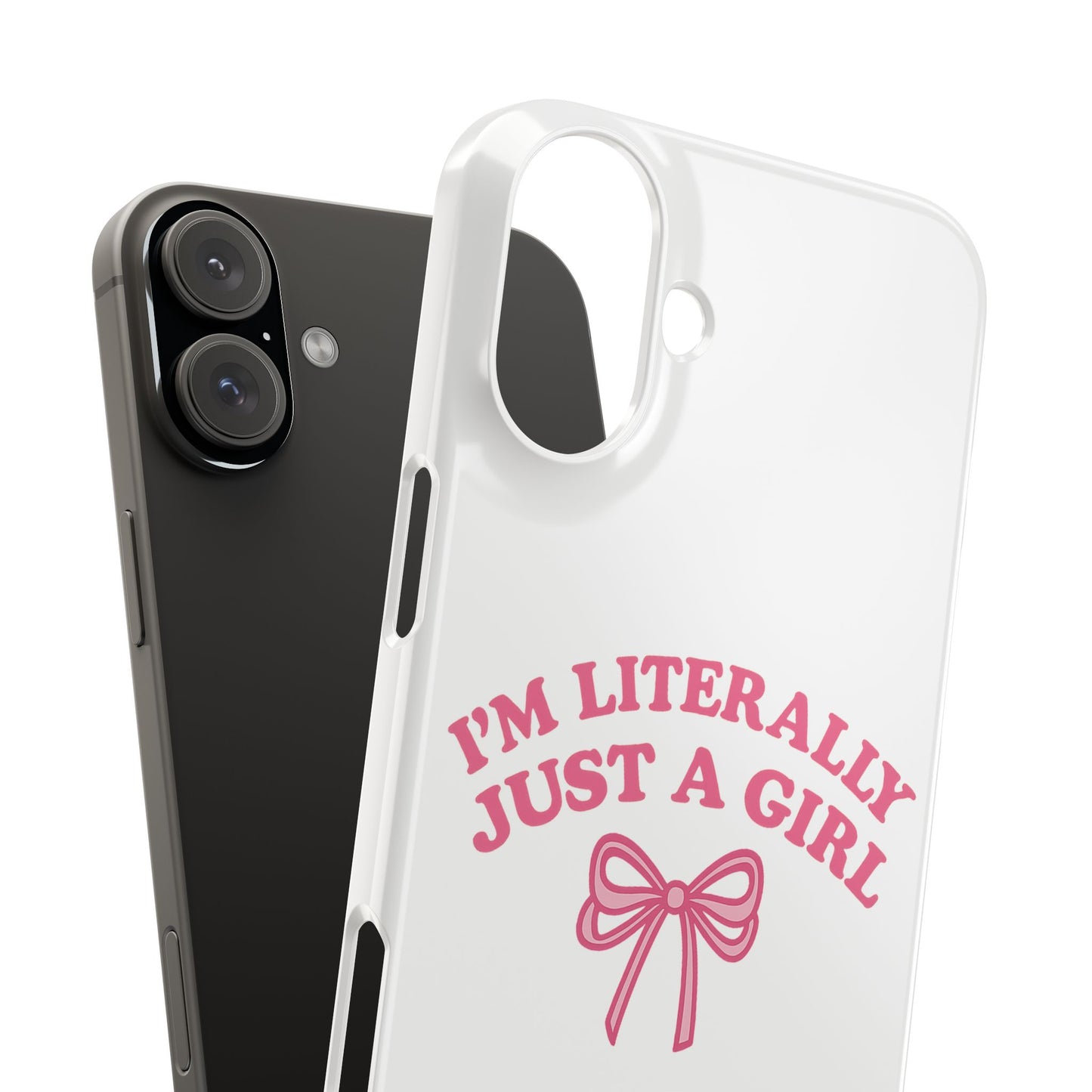 I'm Literally Just a Girl Slim iPhone Case