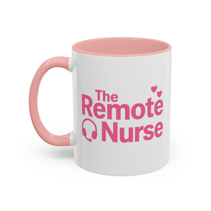 The Remote Nurse Accent Mug (11, 15oz)