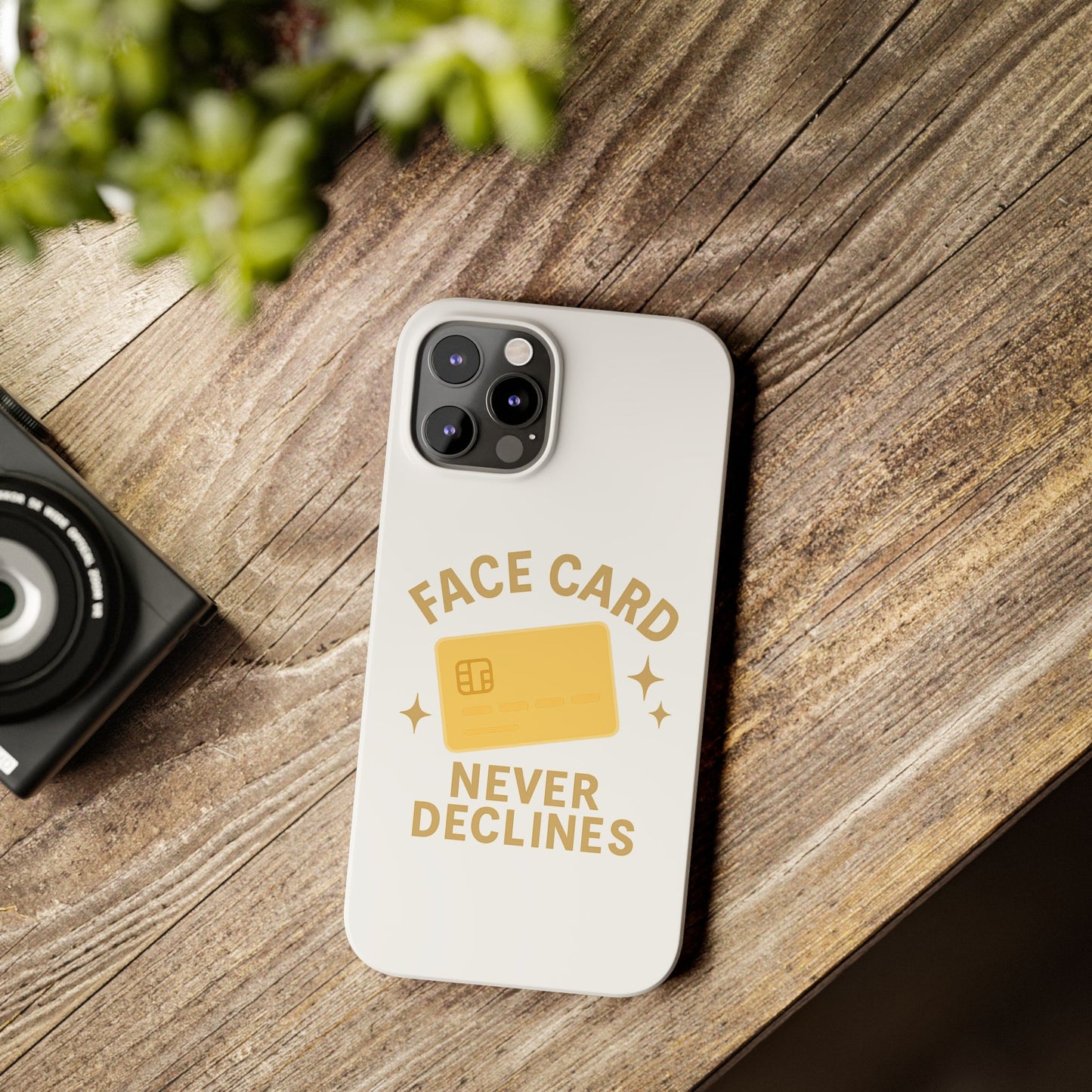 Face Card Never Declines Slim iPhone Case