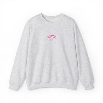 I'm Literally Just a Girl Embroidered Crewneck Sweatshirt
