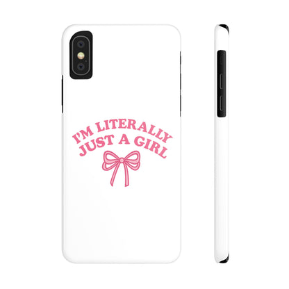 I'm Literally Just a Girl Slim iPhone Case