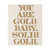 You Are Solid Gold Matte Canvas, Stretched