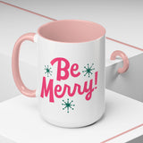 Be Merry Accent Coffee Mug (11, 15oz)