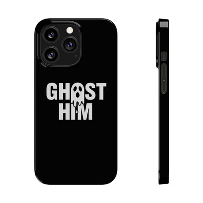 Ghost Him Slim iPhone Case