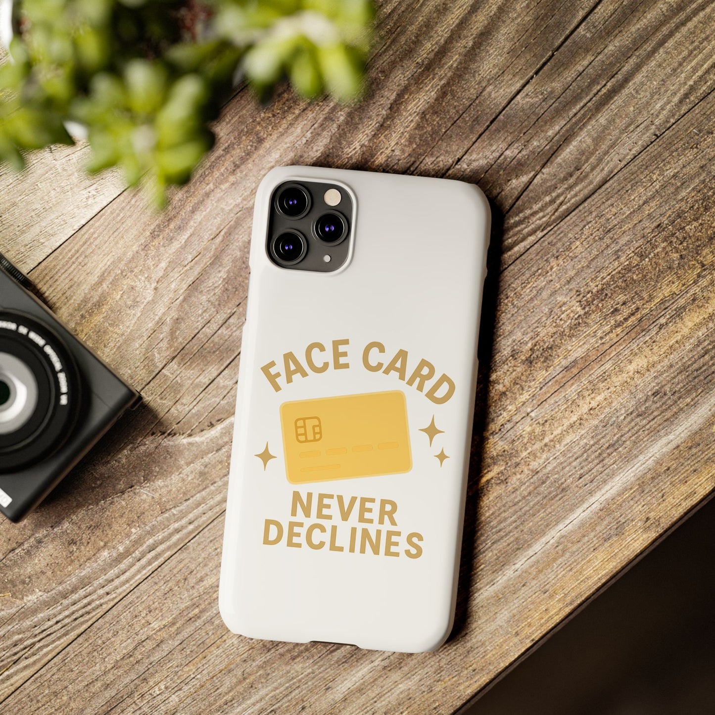 Face Card Never Declines Slim iPhone Case