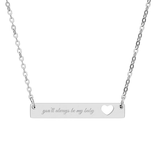 You'll Always Be My Baby Personalized Cutout Heart Bar Necklace