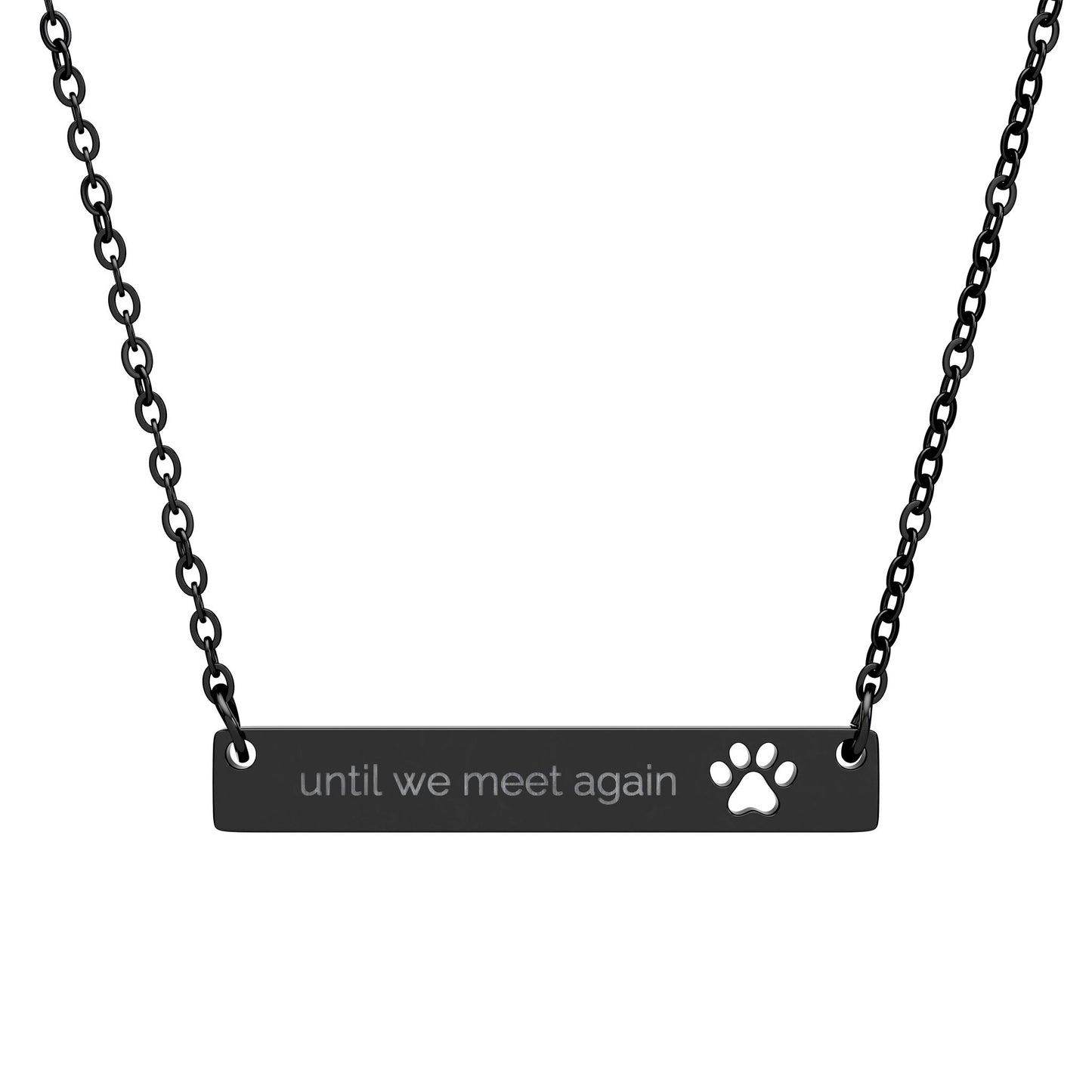 Until We Meet Again Custom Engraved Memorial Paw Print Cutout Bar Necklace