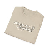 Nurses Can Do Anything Softstyle T-Shirt