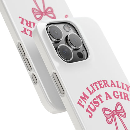 I'm Literally Just a Girl Slim iPhone Case