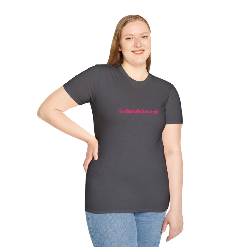 Literally Just a Girl Softstyle T-Shirt