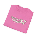 Nurses Can Do Anything Softstyle T-Shirt