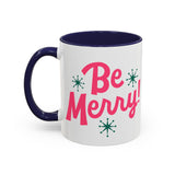 Be Merry Accent Coffee Mug (11, 15oz)