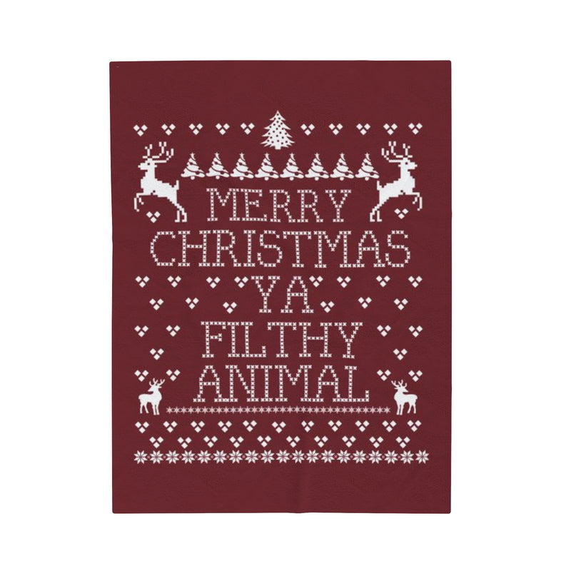 Merry Christmas Ya Filthy Animal Velveteen Plush Blanket